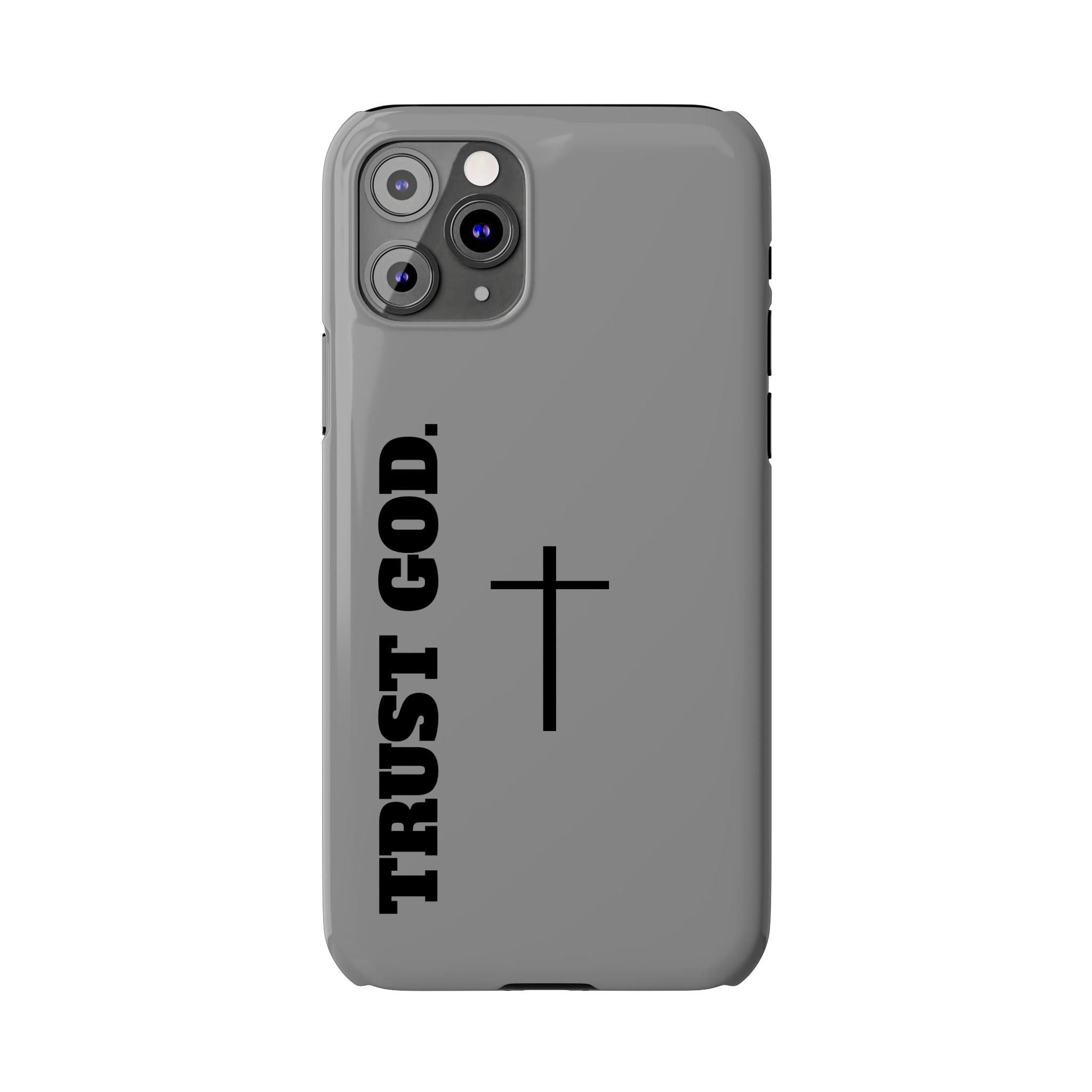Slim "TRUST GOD 2.0"Phone Cases