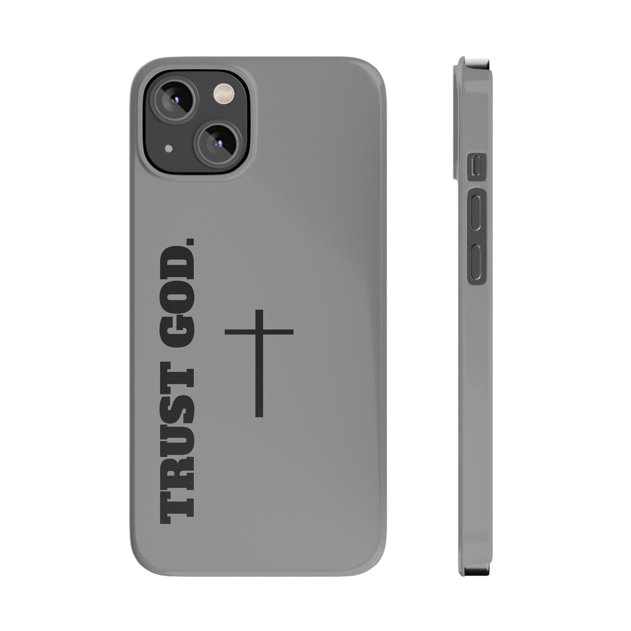 Slim "TRUST GOD 2.0"Phone Cases