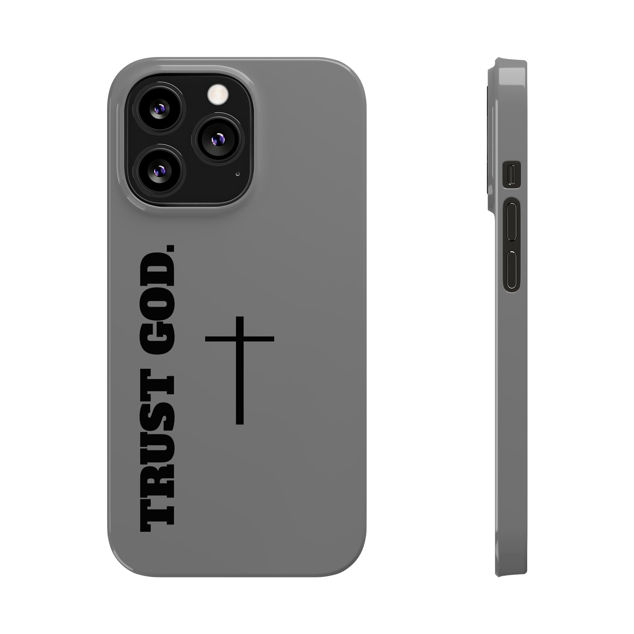 Slim "TRUST GOD 2.0"Phone Cases