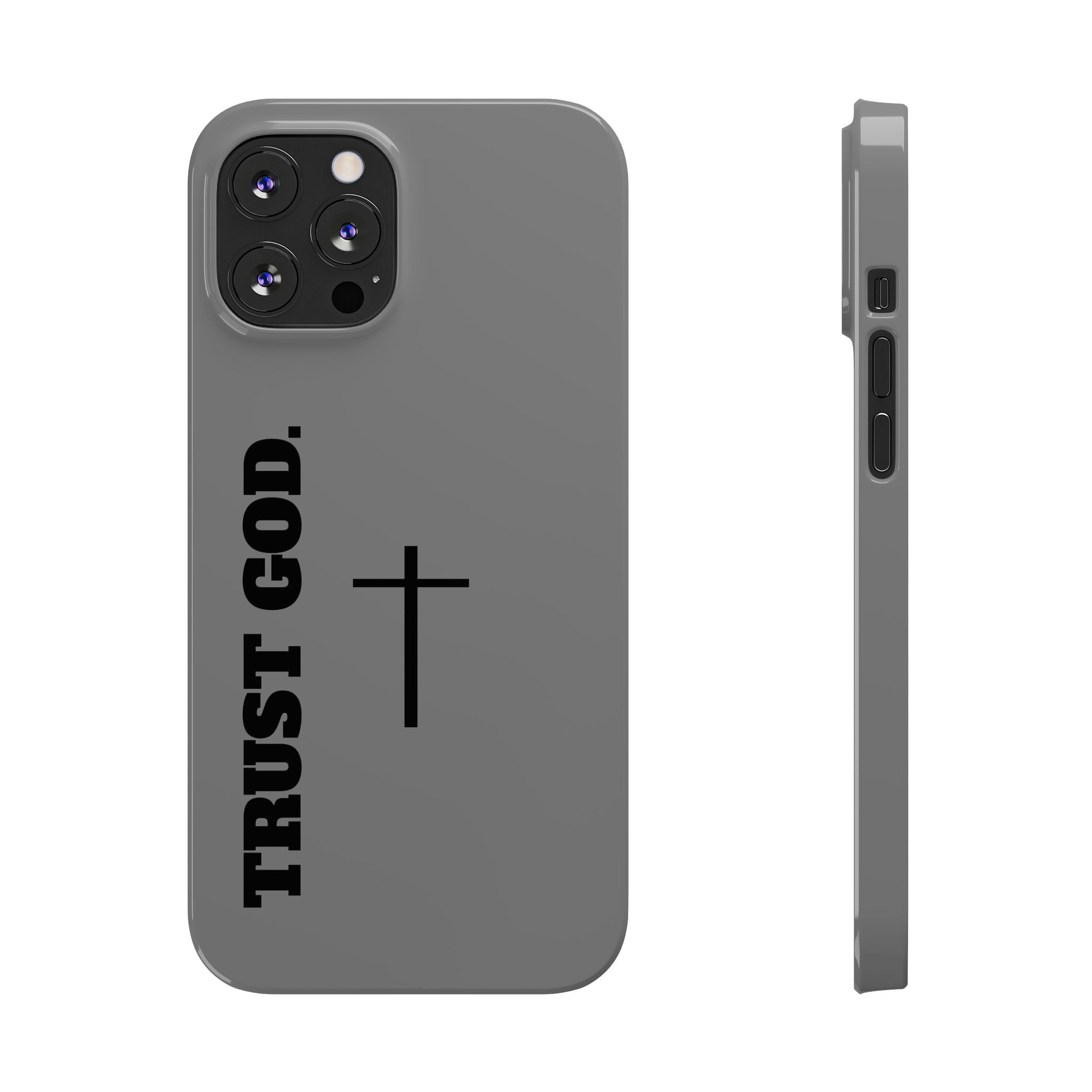 Slim "TRUST GOD 2.0"Phone Cases