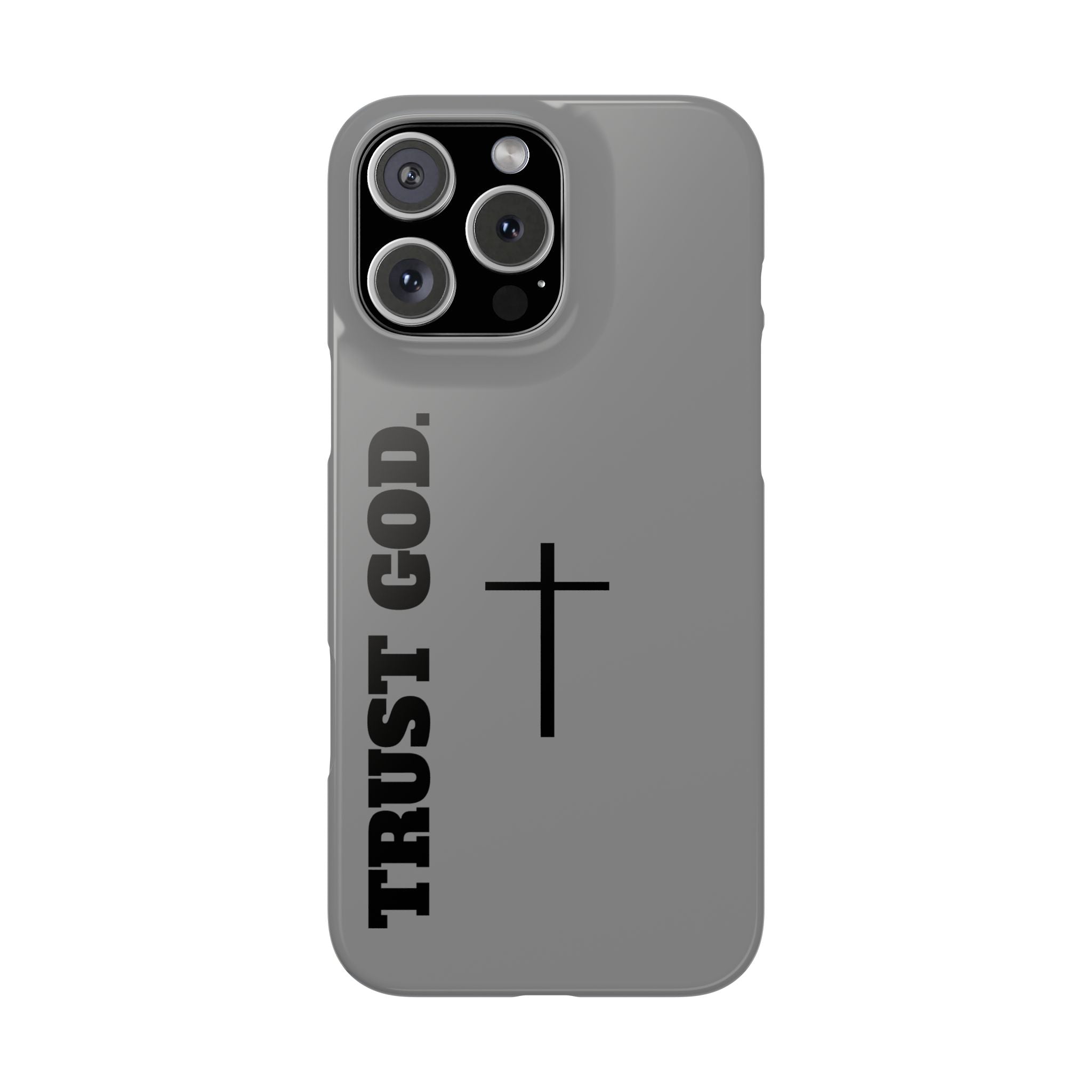 Slim "TRUST GOD 2.0"Phone Cases