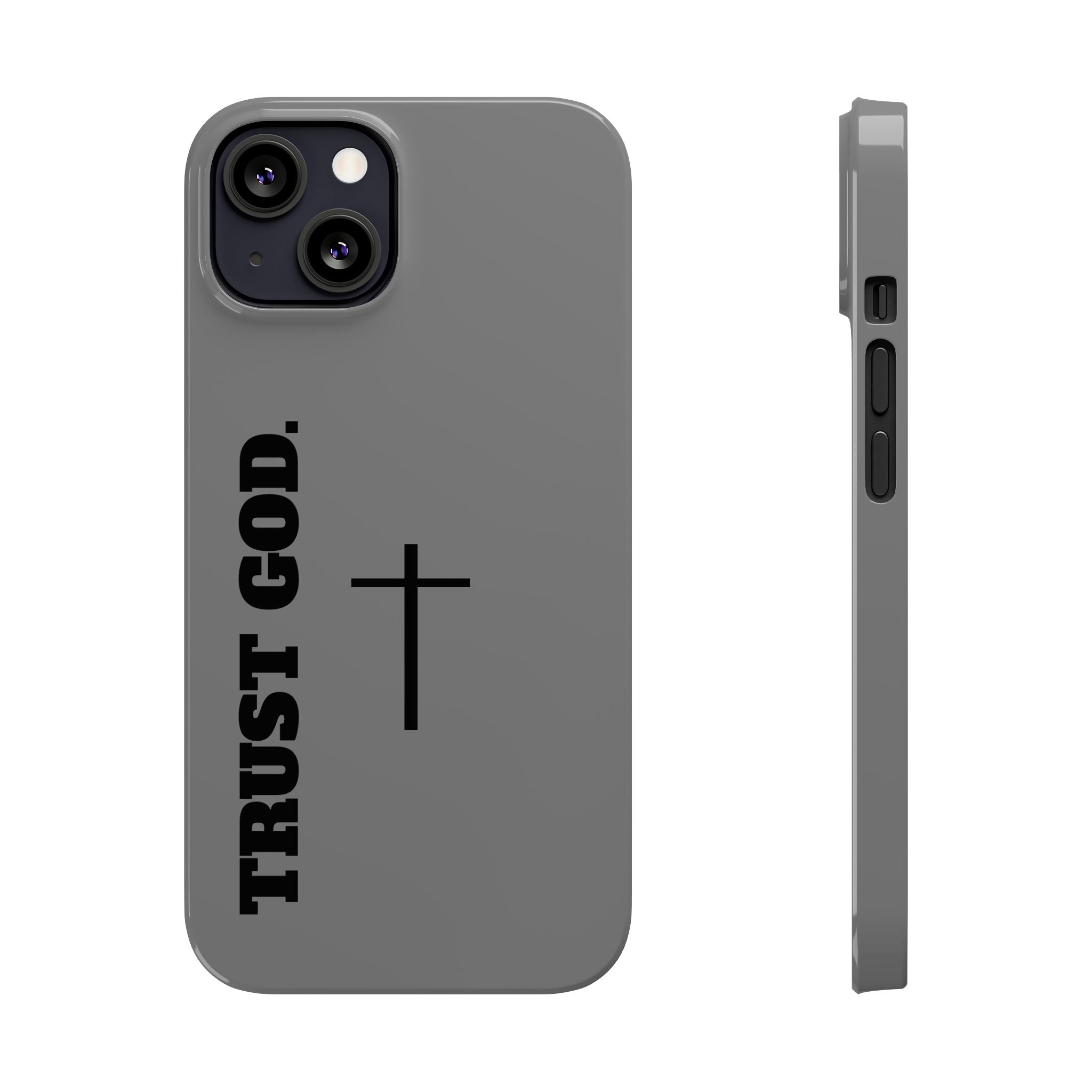 Slim "TRUST GOD 2.0"Phone Cases