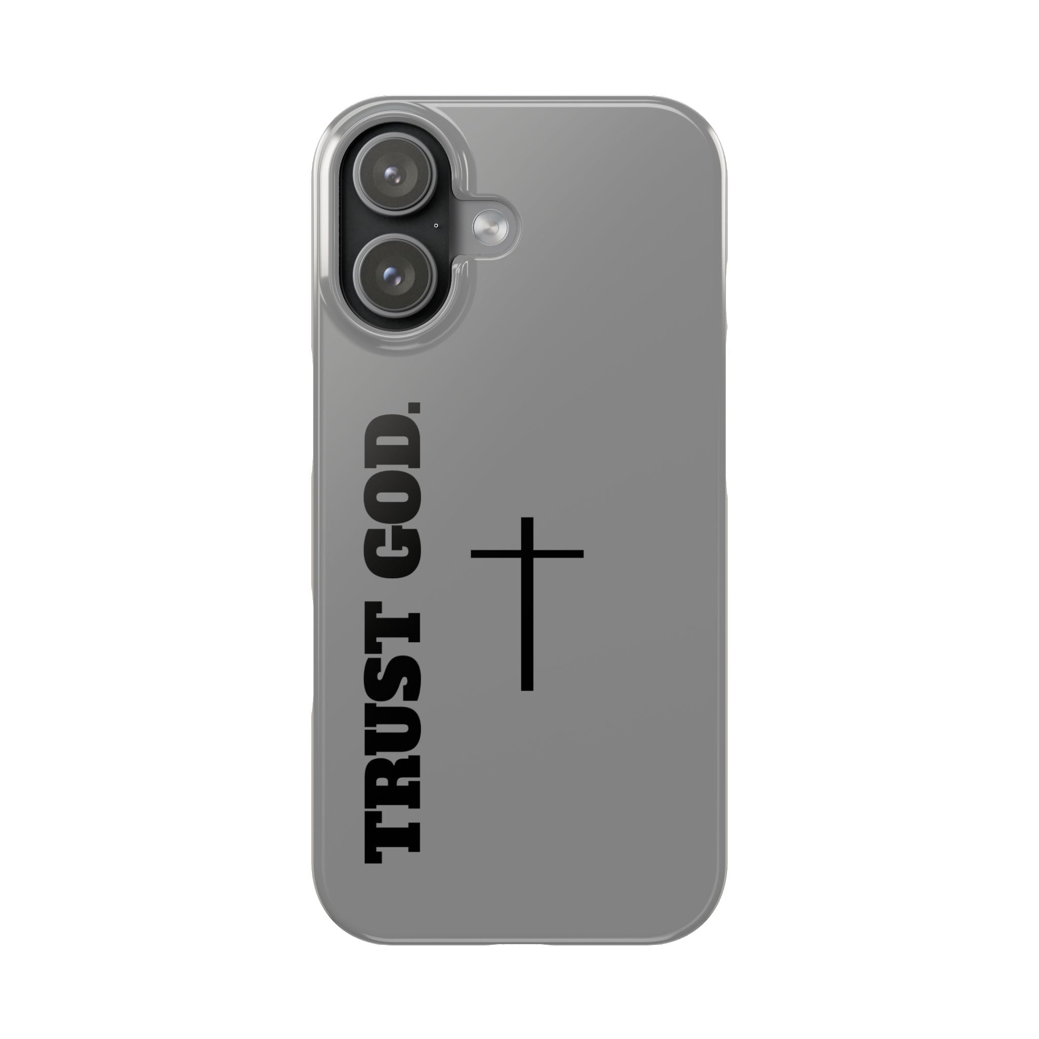 Slim "TRUST GOD 2.0"Phone Cases