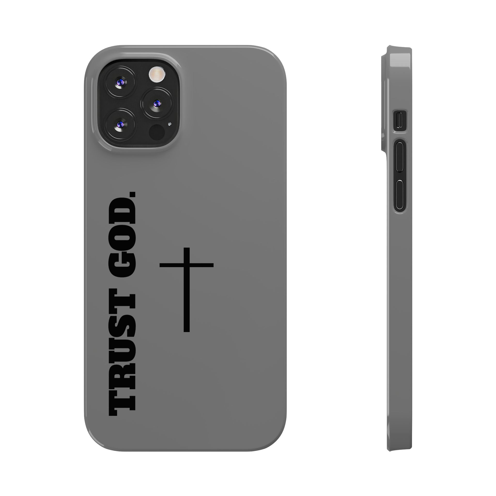 Slim "TRUST GOD 2.0"Phone Cases