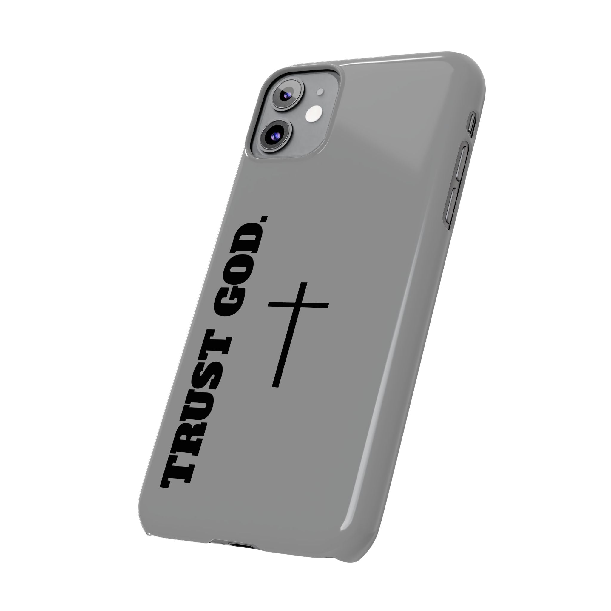 Slim "TRUST GOD 2.0"Phone Cases