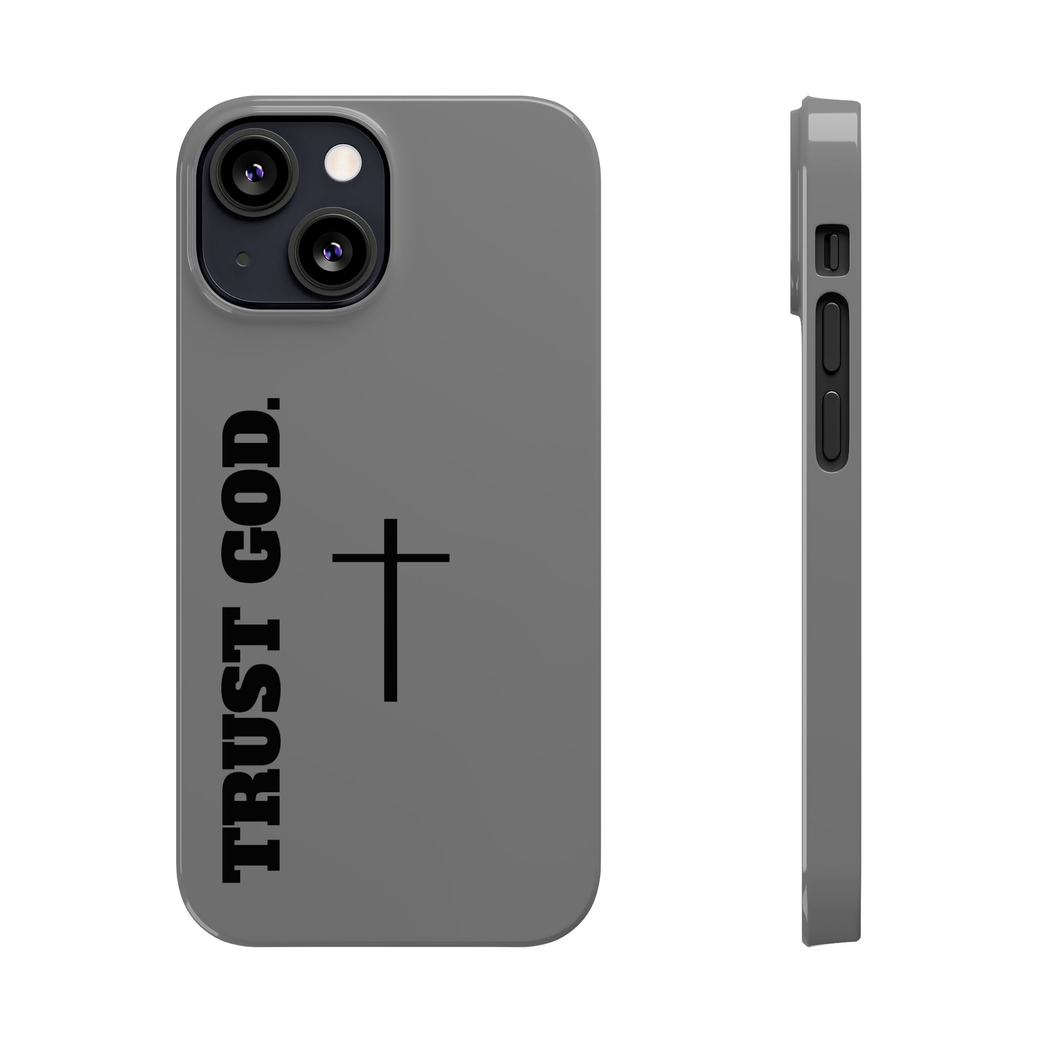 Slim "TRUST GOD 2.0"Phone Cases