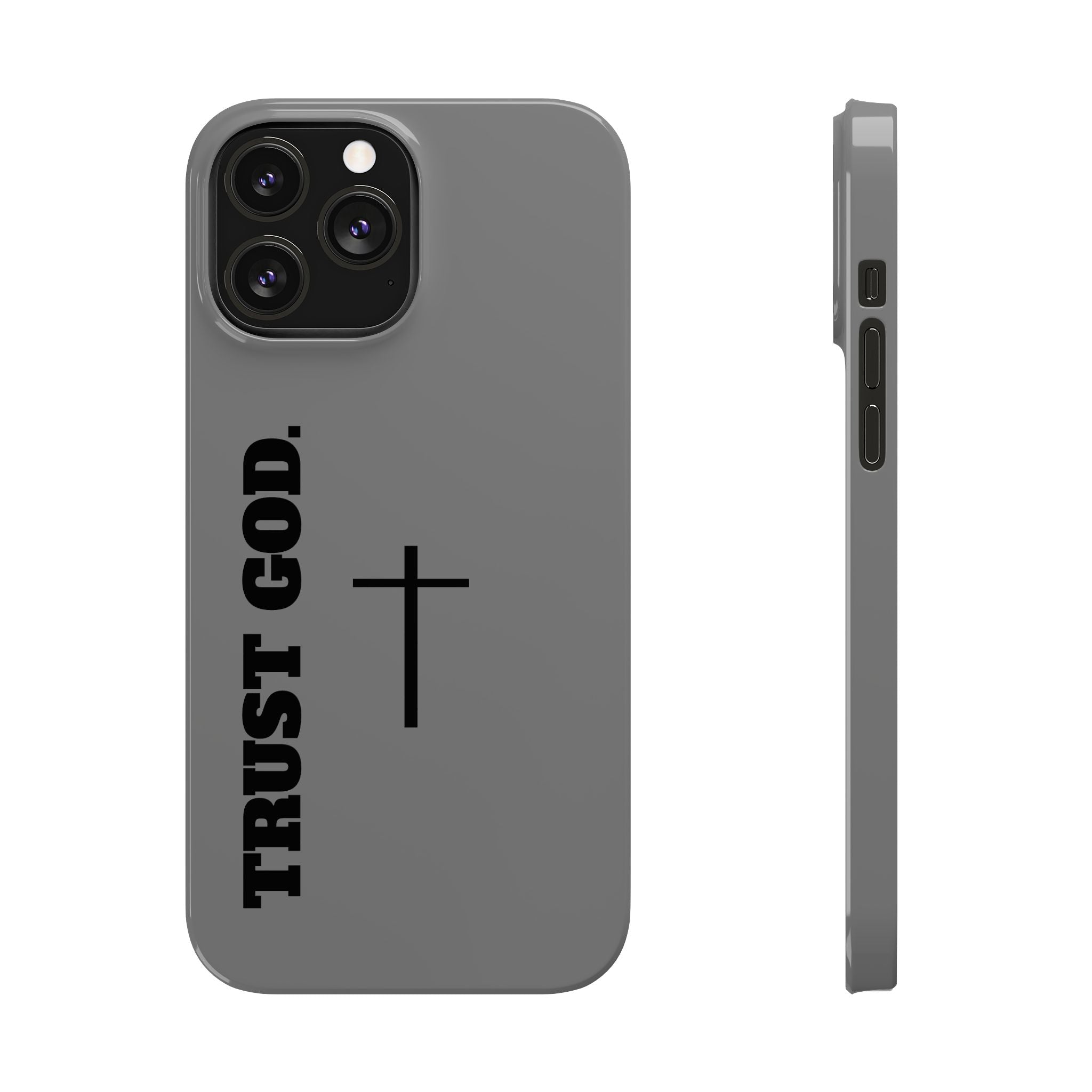 Slim "TRUST GOD 2.0"Phone Cases