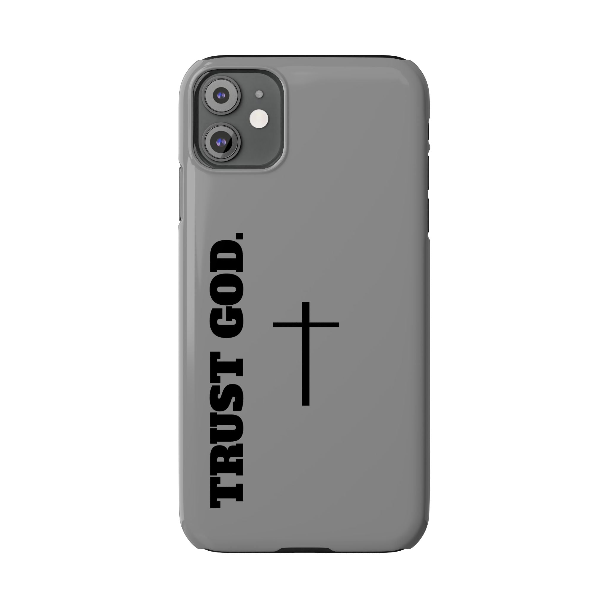 Slim "TRUST GOD 2.0"Phone Cases