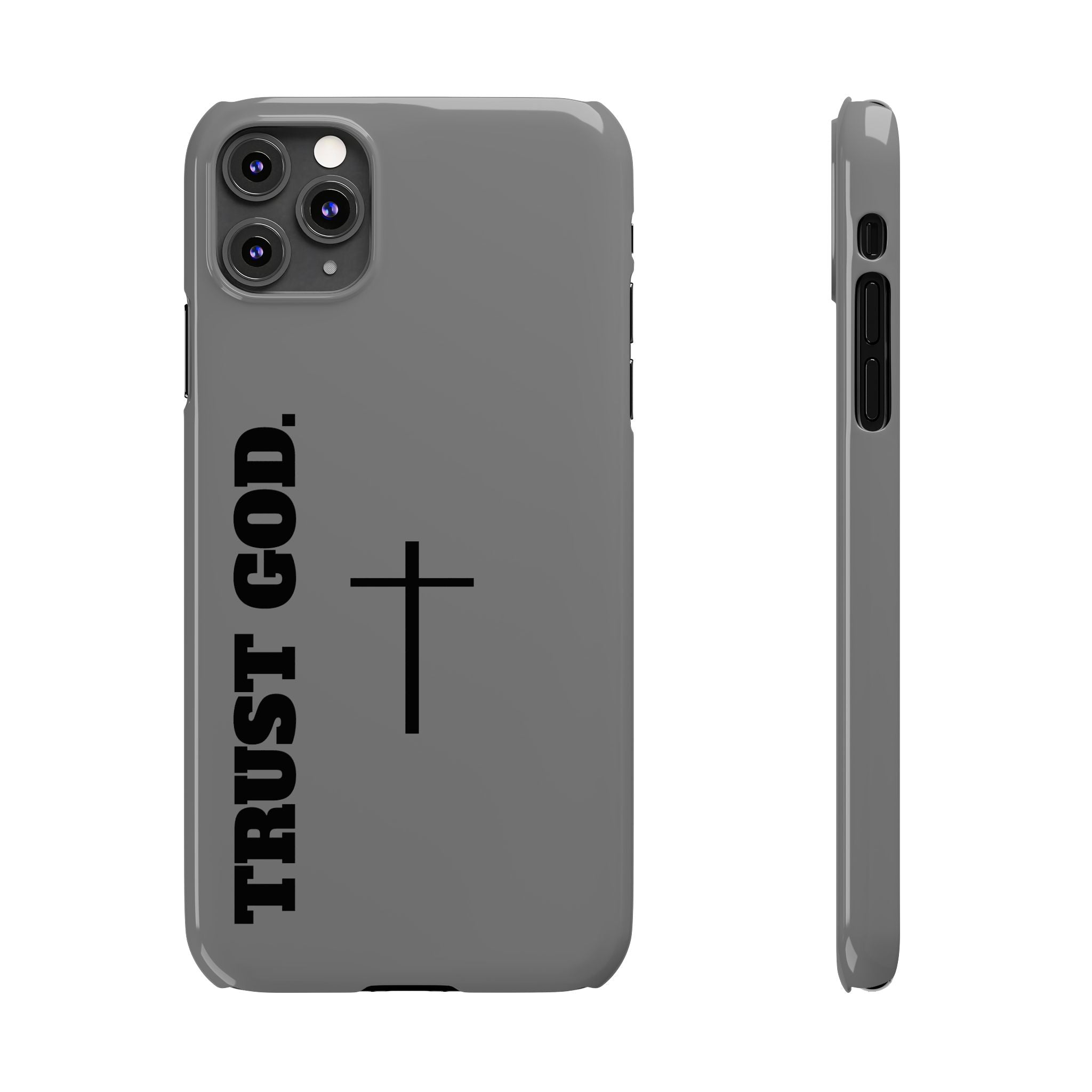 Slim "TRUST GOD 2.0"Phone Cases