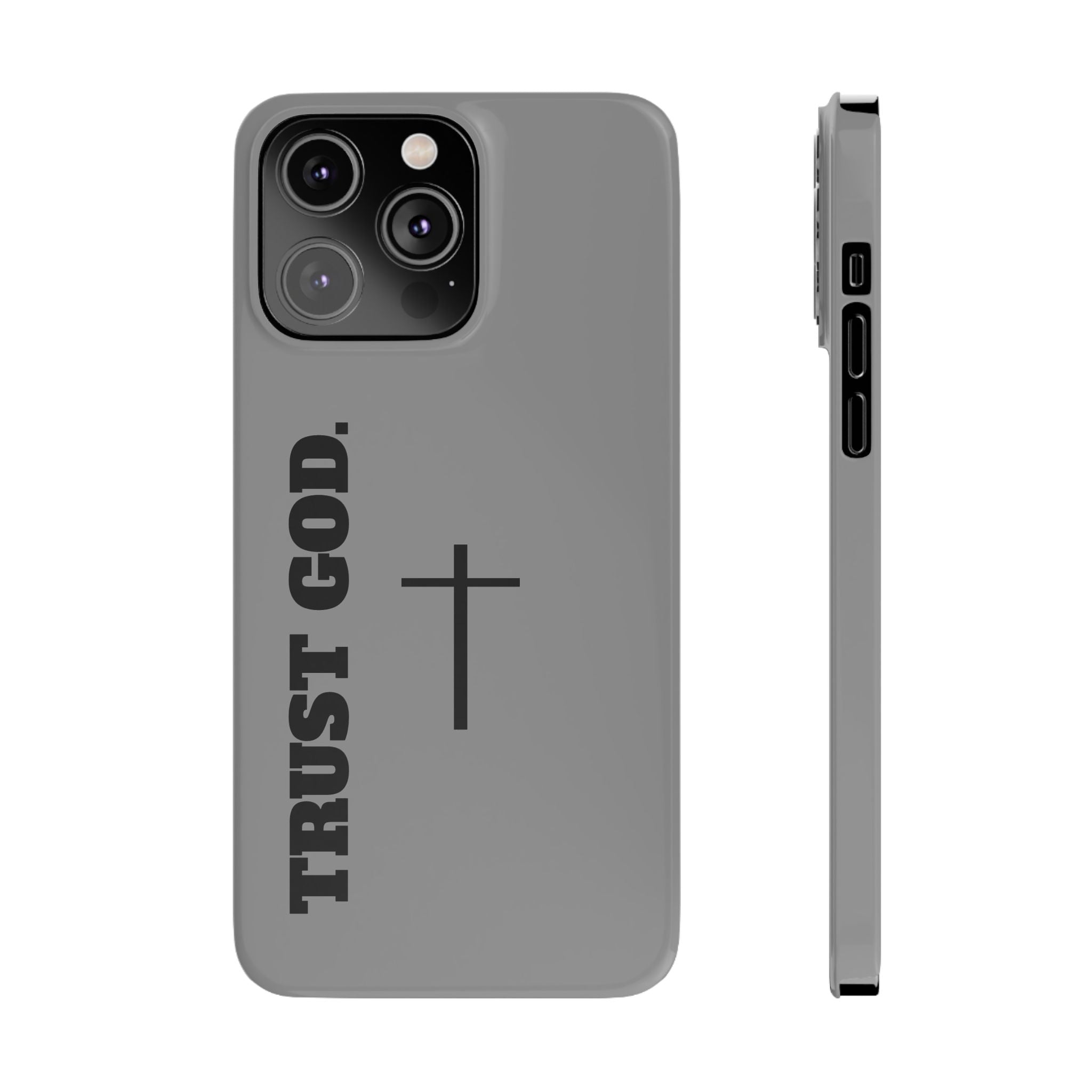 Slim "TRUST GOD 2.0"Phone Cases