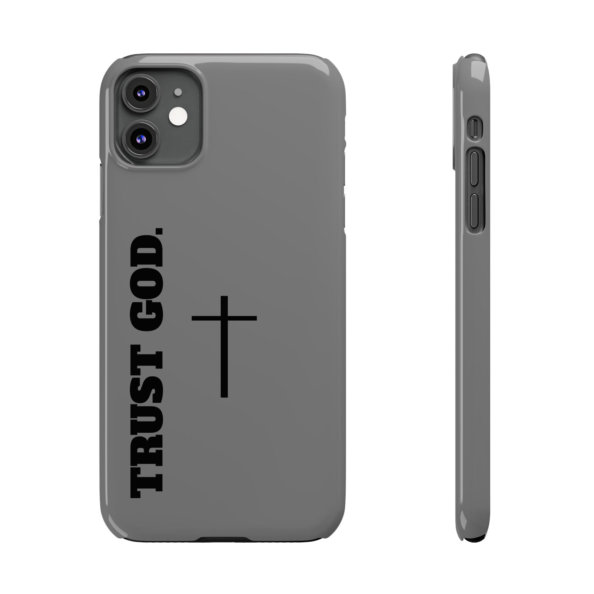 Slim "TRUST GOD 2.0"Phone Cases